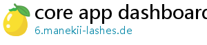 core app dashboard