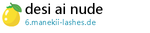 desi ai nude